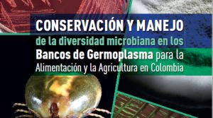 Agrosavia presenta su nueva obra sobre diversidad microbiana