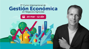 Conozca todo sobre el 3er Curso Internacional de Gestión Económica en Negocios Agrícolas