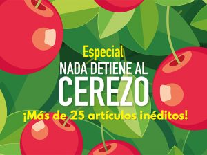 Especial "Nada detiene al cerezo"