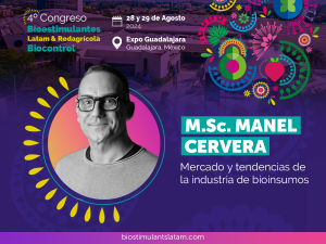 Experto mundial en tendencias del mercado de biológicos abrirá el Congreso Bioestimulantes Latam