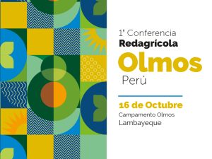 La histórica 1ª Conferencia Redagrícola Olmos ofrece un programa sin precedentes