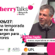 Cherry Talks estrena capítulo con un invitado de lujo: Carlos Tapia